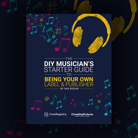 The DIY Musician's Complete Starter Guide To Being Your Own Lable &amp; Publisher